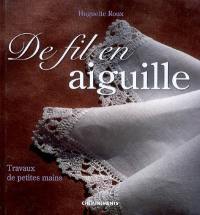 De fil en aiguille : travaux de petites mains