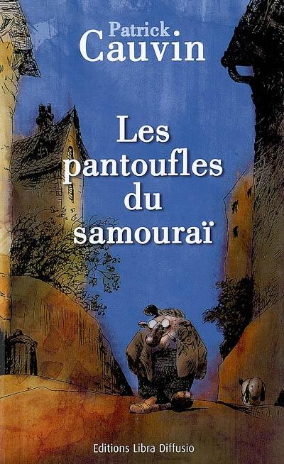 Les pantoufles du samouraï