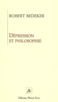 Dépression et philosophie : du mal du siècle au mal de ce siècle