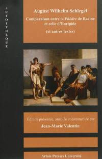 Comparaison entre la Phèdre de Racine et celle d'Euripide : et autres textes