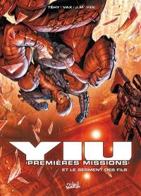 Yiu, premières missions. Vol. 4. Et le serment des Fils