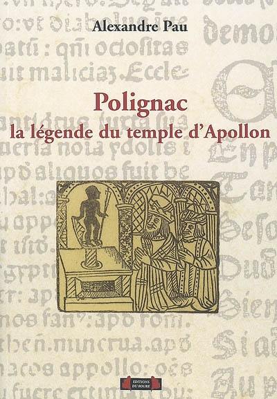 Polignac, la légende du temple d'Apollon