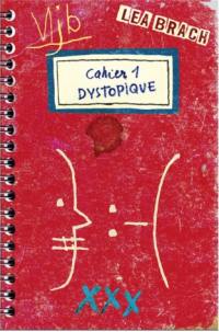 Cahier dystopique. Vol. 1