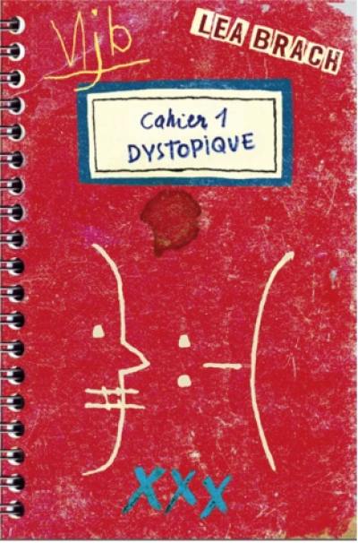 Cahier dystopique. Vol. 1