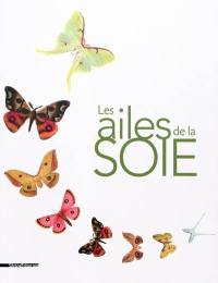 Les ailes de la soie