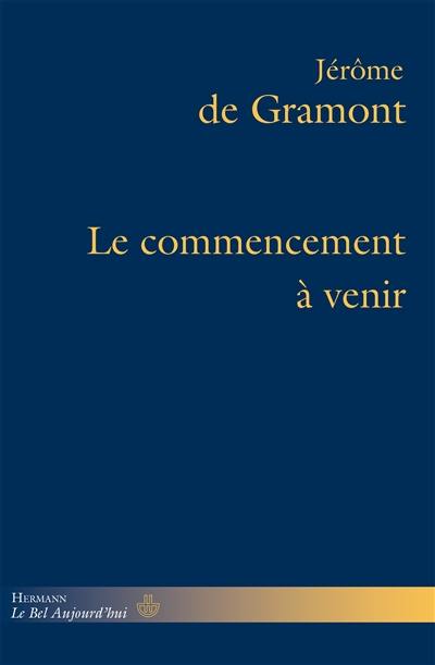 Le commencement à venir