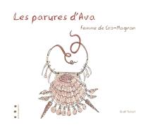 Les parures d'Ava : femme de Cro-Magnon