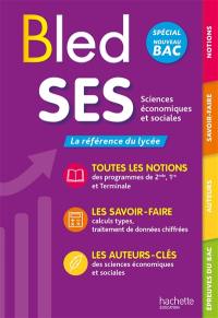 Bled SES : sciences économiques et sociales : spécial nouveau bac