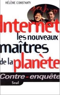 Internet, les nouveaux maîtres de la planète