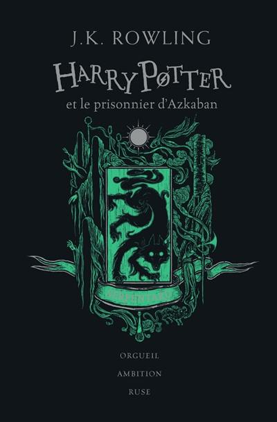 Harry Potter. Vol. 3. Harry Potter et le prisonnier d'Azkaban : Serpentard : orgueil, ambition, ruse