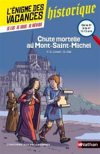 Chute mortelle au Mont-Saint-Michel : de la 5e à la 4e, 12-13 ans : conforme aux programmes