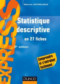 Statistique descriptive : en 27 fiches