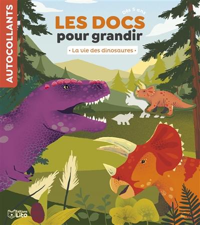 La vie des dinosaures