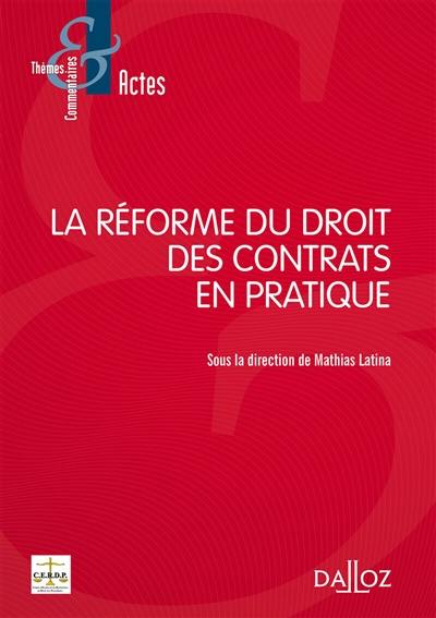 La réforme du droit des contrats en pratique