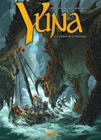 Yuna. Vol. 3. L'ombre de la Tarasque