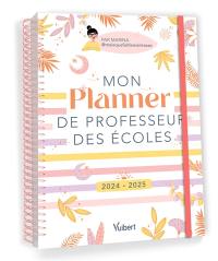 Mon planner de professeur des écoles : 2024-2025