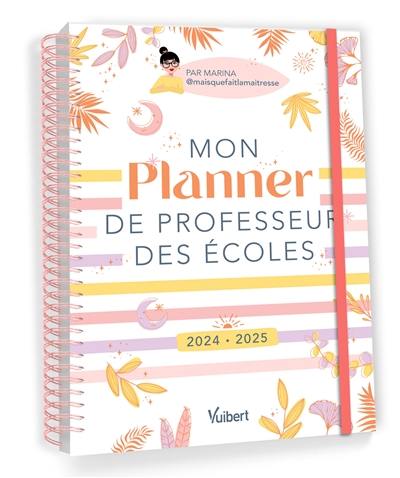 Mon planner de professeur des écoles : 2024-2025