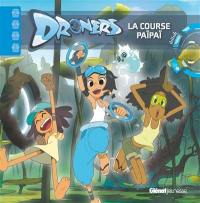 Droners. La course Païpaï