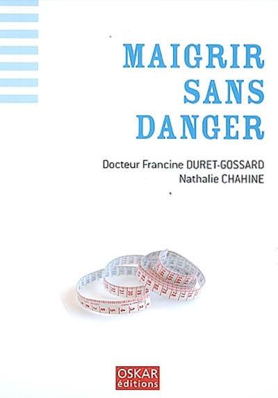 Maigrir sans danger