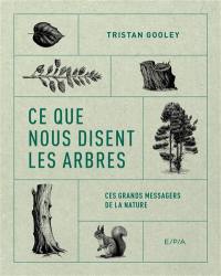 Ce que nous disent les arbres