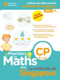 Premiers en maths avec la méthode de Singapour, CP, 6-7 ans