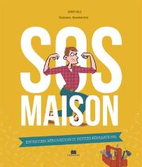 SOS maison : entretien, rénovation et petites réparations