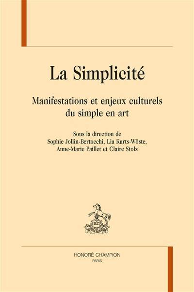 La simplicité : manifestations et enjeux culturels du simple en art