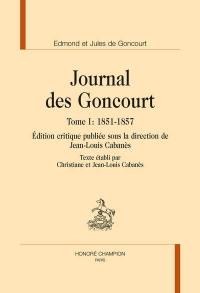 Journal des Goncourt. Vol. 1. 1851-1857