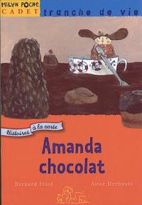 Histoires à la carte. Amanda chocolat