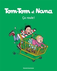 Tom-Tom et Nana. Vol. 31. Ca roule !