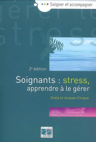 Soignants : stress, apprendre à le gérer