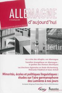 Allemagne d'aujourd'hui, n° 216. Minorités, écoles et politiques linguistiques : études sur l'aire germanophone des Lumières à nos jours