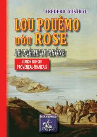 Lou pouèmo dou Rose. Le poème du Rhône