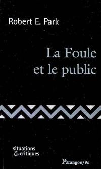 La foule et le public