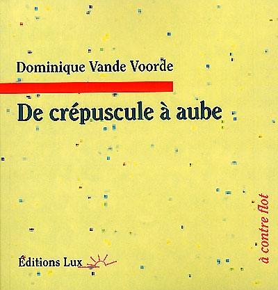 De crépuscule à aube