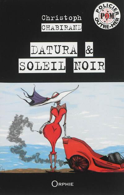 Datura. Soleil noir