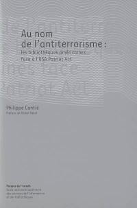 Au nom de l'antiterrorisme : les bibliothèques américaines face à l'USA Patriot Act