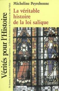 La véritable histoire de la loi salique