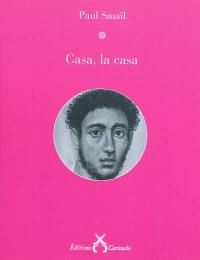 Casa, la casa