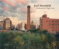 Joel Sternfeld Walking the High Line (New edition 2020)