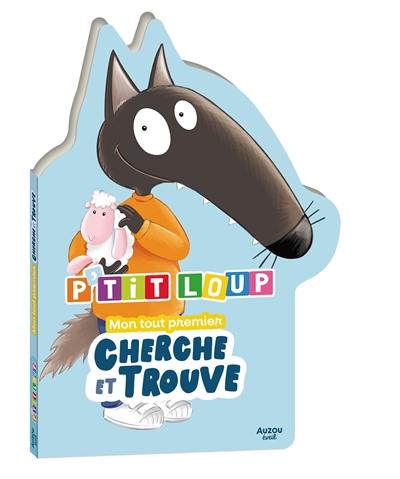 P'tit Loup : mon tout premier cherche et trouve