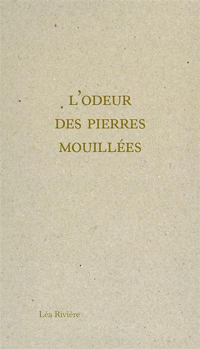 L'odeur des pierres mouillées