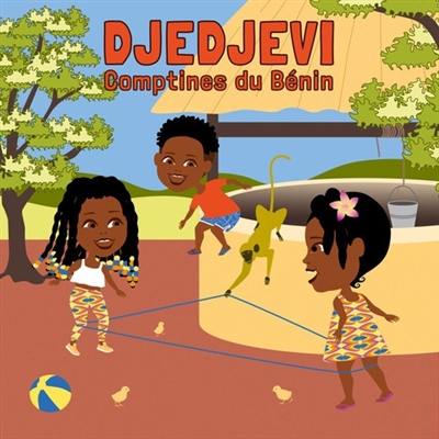 Djedjevi : comptines du Bénin