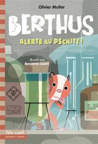 Berthus. Vol. 4. Alerte au pschitt !