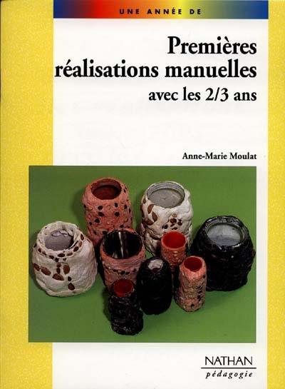 Premières réalisations manuelles avec les 2-3 ans