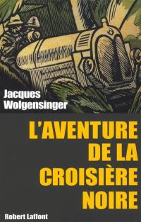 L'aventure de la croisière noire