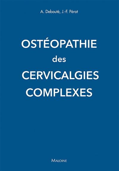 Ostéopathie des cervicalgies complexes