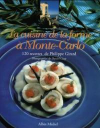 La cuisine de la forme à Monte-Carlo : 120 recettes