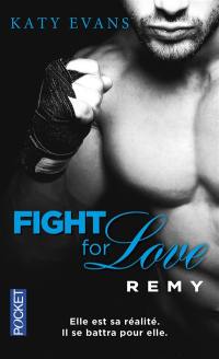 Fight for love. Vol. 3. Remy