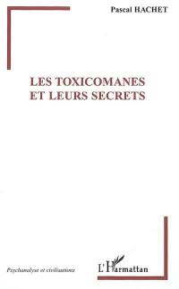 Les toxicomanes et leurs secrets